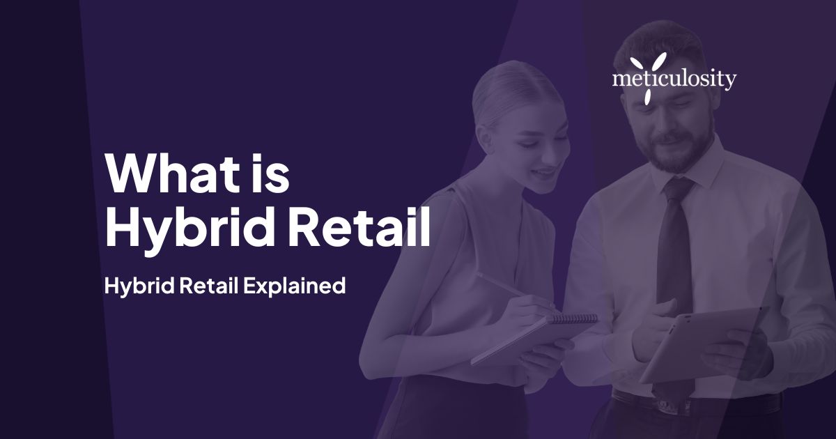 Hybrid Retail Explained